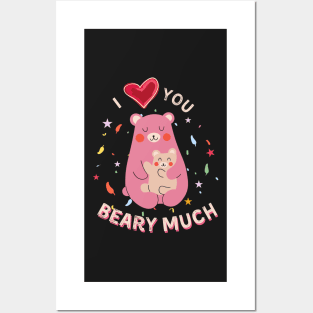 I Love You Beary Much Posters and Art